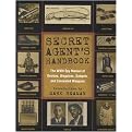 Secret Agent's Handbook (The Wwii Spy Manual of Devices, Disguises, Gadgets and Concealed Weapons) (Illustrated) (Hardcover)