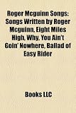 Roger McGuinn Songs: You Aint Goin Nowhere, Ballad of Easy Rider, Chestnut Mare,