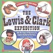 The Lewis & Clark Expedition: Join the Corps of Discovery to Explore Uncharted Territory (Kaleidoscope Kids Book)
