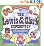 The Lewis & Clark Expedition: Join the Corps of Discovery to Explore Uncharted Territory (Kaleidoscope Kids Book)