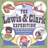 The Lewis & Clark Expedition: Join the Corps of Discovery to Explore Uncharted Territoryby Carol A Johmann