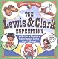 The Lewis & Clark Expedition: Join the Corps of Discovery to Explore Uncharted Territory (Kaleidoscope Kids Book)