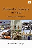 Domestic Tourism in Asia: Diversity and Divergence
