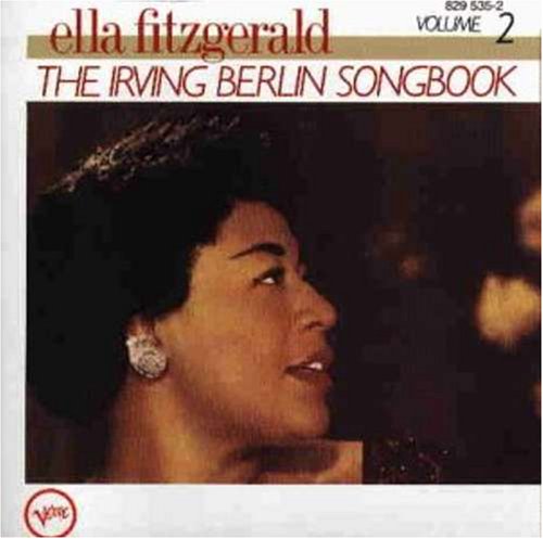 Ella Fitzgerald - Ella Fitzgerald - Irving Berlin Song Book CD2 - Zortam Music