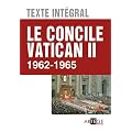 Le concile Vatican II, Texte int�gral - 1962 - 1965