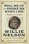 Roll Me Up and Smoke Me When I Die