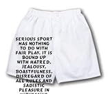White Boxer Short with Serious sport has nothing to do with fair play. It is bound up with hatred, jealousy, boastfulness, disregard of all rules and sadistic pleasure in witnessing violence: in other... zeusd1-MARC-4137171