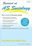 Succeed at AS sociology : the complete revision guide
