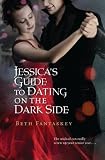 Jessica's Guide to Dating on the Dark Side