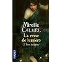 La Reine de lumi�re, Tome 2 : Terra incognita de Mireille Calmel