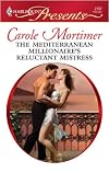 The Mediterranean Millionaire's Reluctant Mis (Harlequin Presents)