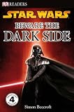 Star Wars Beware the Dark Side (DK Readers Level 4)