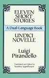 Eleven Short Stories/Undici Novelle (A Dual-Language Book) (English and Italian Edition)
