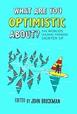 What are you optimistic about?
