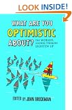 What are You Optimistic About?