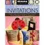 Unforgettable Invitations: Create Unique Announcements for Every Occasion: Tips & Techniques to Spark Your Imagination (Create & Treasure (C&T Publishing))