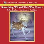 Something Wicked This Way Comes | Ray Bradbury