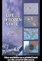 Life in the Frozen State
