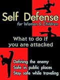 Self Defense for Women & Children  What to do if you are attacked