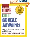 Ultimate Guide to Google AdWords: How to Access 100 Million People in 10 Minutes