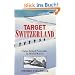 Target Switzerland: Swiss Armed Neutrality in World War II
