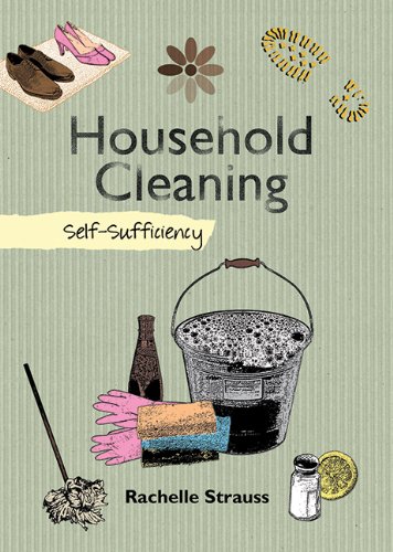 Household Cleaning: Self-Sufficiency (The Self-Sufficiency Series)