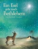 Ein Esel geht nach Bethlehem - Gerda Marie Scheidl