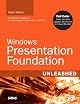 Windows Presentation Foundation Unleashed