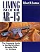 Living with the AR-15: The Complete Guide to the World's Most Versatile Rifle for Civilians