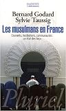 Les musulmans en France : Courants, institutions, communautés : un état des lieux