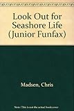 Look out for seashore life