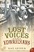 Lost
Voices
of
the
Edwardians:
1901-1910
in
Their
Own
Words