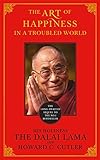 The art of happiness in a troubled world