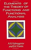 Elements of the Theory of Functions and Functional Analysis (Dover Books on Mathematics)