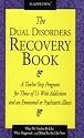 The Dual Disorders Recovery Book
