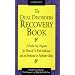 The Dual Disorders Recovery Book: Twelve Step Programme for Those of Us with Addiction and an Emotional or Psychiatric Illness