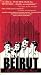 Beirut: The Last Home Movie