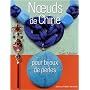 Noeuds de Chine pour bijoux de perles de Suzen Millodot