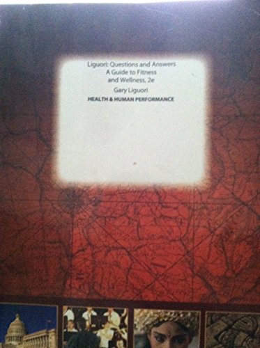 Liguori: Questions and Answers- A Guide to Fitness and Wellness (Custom Edition for University of Tennessee at Chattanooga)