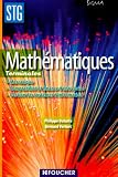 Revue Foucher  / Mathématiques Terminales STG : Mercatique Comptabilité et finance d'entreprise Gestion des systèmes d'information