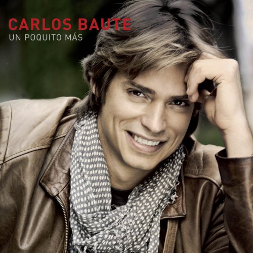 Carlos Baute - Un Poquito Mas - Zortam Music