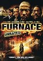 Furnace (Unrated)