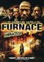 Furnace (Unrated)
