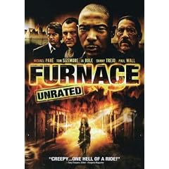 Furnace (Unrated)