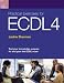 ECDL Success: WITH How to Pass ECDL 4 Office 2003 AND Practical Exercises for ECDL 4