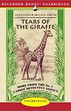 Tears of the Giraffe: More from the No. 1 Ladies' Detective Agency (Unabridged)