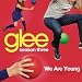 Glee Cast - We Are Young (Glee Cast Version)