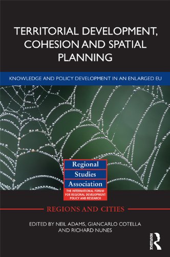 Territorial Development, Cohesion and Spatial Planning: Building on EU Enlargement (Regions and Cities)