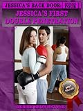 JESSICA'S FIRST DOUBLE PENETRATION (Personal Trainer and Friend Introduce Jessica to Her First Double Team - Episode Four) (Jessica's Back Door)
