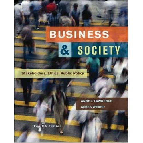 Business and Society: Stakeholders, Ethics, Public Policy